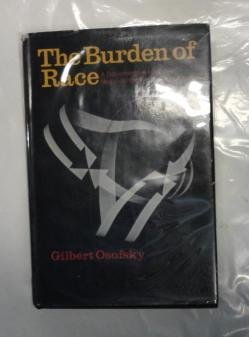 The Burden of Race: A Documentary History of Negro-White Relations in America
The Burden of Race: A Documentary History of Negro-White Relations in America