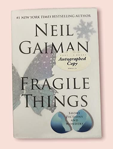 Fragile Things: Short Fictions and Wonders (SIGNED)