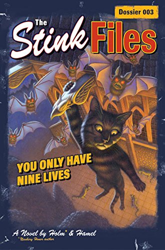 The Stink Files, Dossier 003: You Only Have Nine Lives