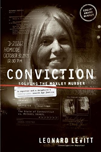 Conviction: Solving the Moxley Murder: A Reporter and Detective's Twenty-Year Search for Justice
Conviction: Solving the Moxley Murder: A Reporter and Detective's Twenty-Year Search for Justice