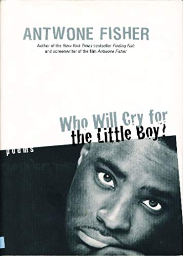 Who Will Cry for the Little Boy?: Poems [First Edition]