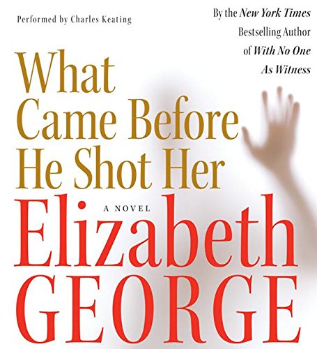 What Came Before He Shot Her [AUDIOBOOK ON 9 CDs]