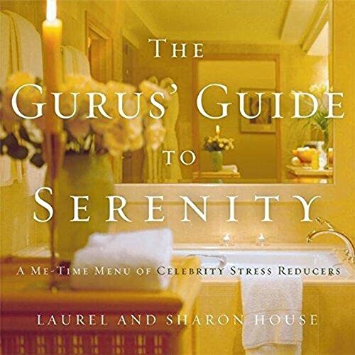 The Gurus' Guide to Serenity: A Me-Time Menu of Celebrity Stress Reducers