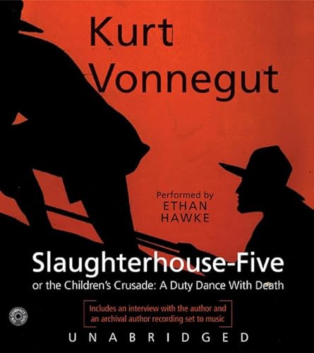 Slaughterhouse-Five (or The Children's Crusade: A Duty Dance with Death)