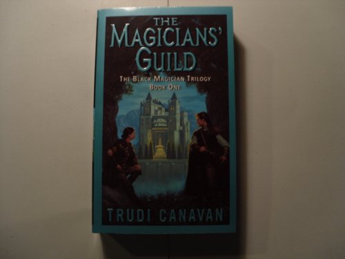 The Magicians' Guild (The Black Magician Trilogy, Book 1)