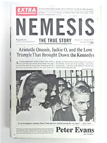 Nemesis: The True Story of Aristotle Onassis, Jackie O, and the Love Triangle That Brought Down the Kennedys
Nemesis: The True Story of Aristotle Onassis, Jackie O, and the Love Triangle That Brought Down the Kennedys