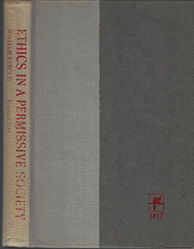 Ethics in a Permissive Society