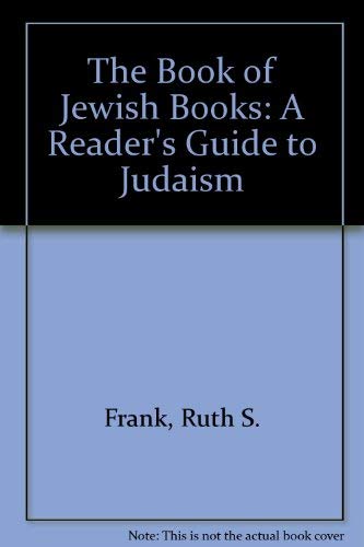 The Book of Jewish Books. A Reader's Guide to Judaism.