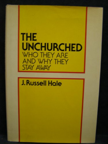 The Unchurched: Who They Are and Why They Stay Away