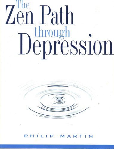 Zen Path Through Depression, The
