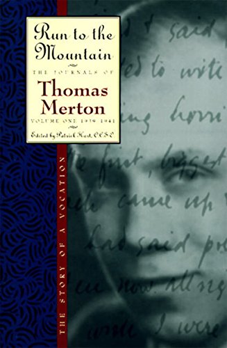 Run to the Mountain: The Story of a VocationThe Journal of Thomas Merton, Volume 1: 1939-1941 (Th...