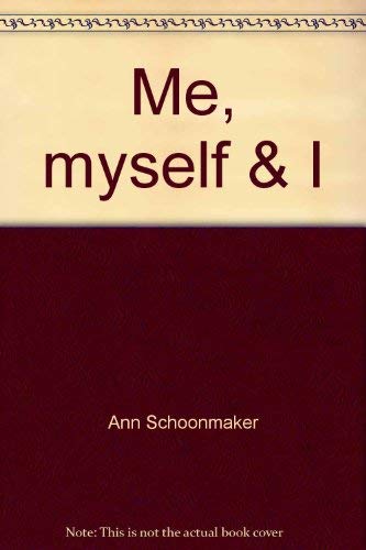 Me, Myself & I: Everywoman's Journey to Her Self