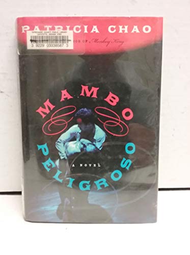 Mambo Peligroso: A Novel