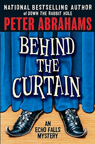 Behind the curtain : an Echo Falls mystery