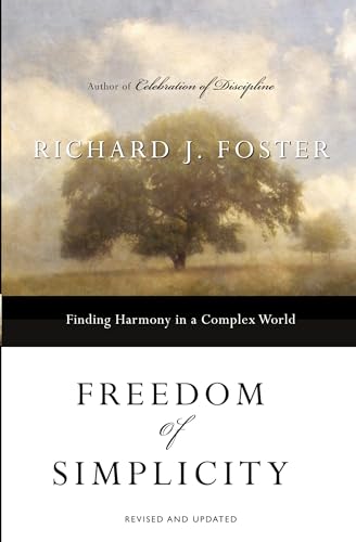 Freedom Of Simplicity : Finding Harmony In A Complex World