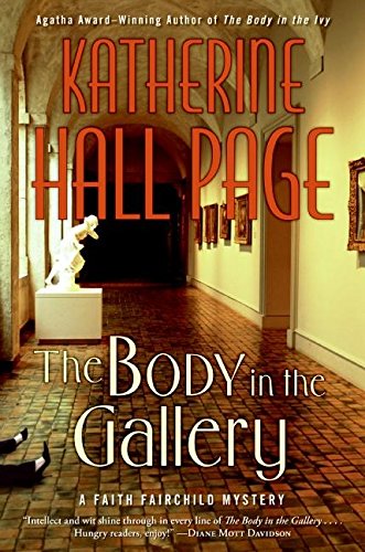 The Body in the Gallery, A Faith Fairchild Mystery (SIGNED)