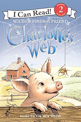 Charlottes Web: Wilbur Finds a Friend (I Can Read: Level 2)