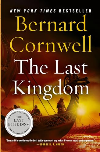 The Last Kingdom (The Saxon Chronicles Series #1)