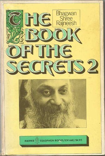The Book of Secrets-2; Discourses on "Vigyana Bhairava Tantra."