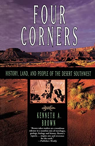 Four Corners: History, Land, and People of the Desert Southwest