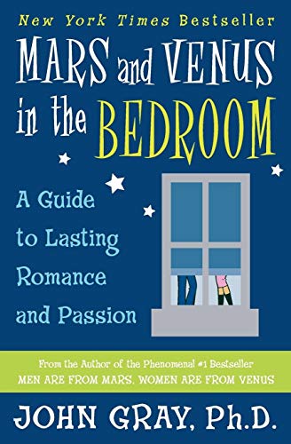 Mars and Venus In The Bedroom A Guide To Lasting Romance and Passion