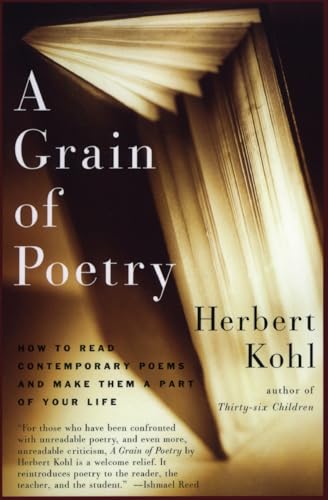 A Grain of Poetry: How to Read Contemporary Poems and Make Them A Part of Your Life
A Grain of Poetry: How to Read Contemporary Poems and Make Them A Part of Your Life