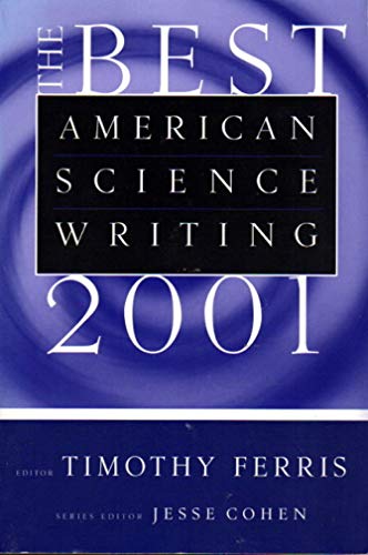 The Best American Science Writing 2001 (Best American Science Writing)