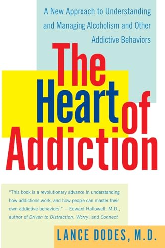 The Heart of Addiction: A New Approach to Understanding and Managing Alcoholism and Other Addictive Behaviors
The Heart of Addiction: A New Approach to Understanding and Managing Alcoholism and Other Addictive Behaviors