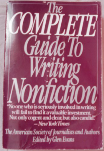 The Complete Guide To Writing Nonfiction