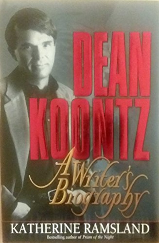 Dean Koontz, A Writer's Biography (SIGNED By Koontz)
