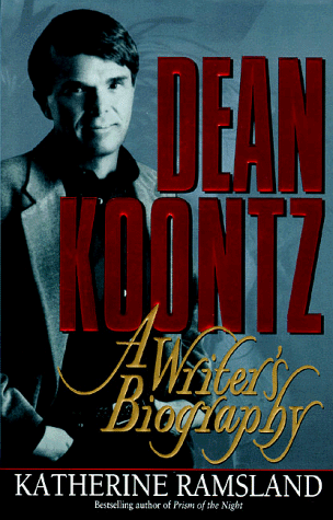 Dean Koontz: A Writer's Biography