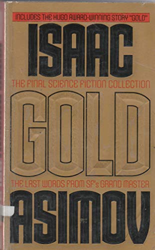 Gold: The Final Science Fiction Collection (The Final Sci Fi Coll., 0)