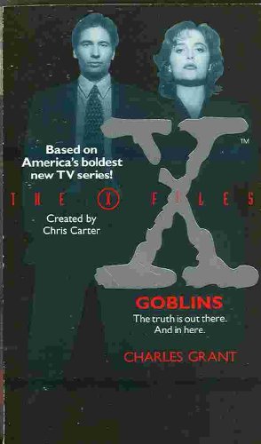 Goblins (The X-Files, Bk. 1)