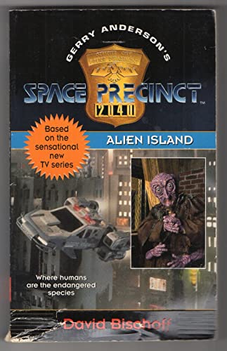 Alien Island (Gerry Anderson's Space Precinct, No 3)