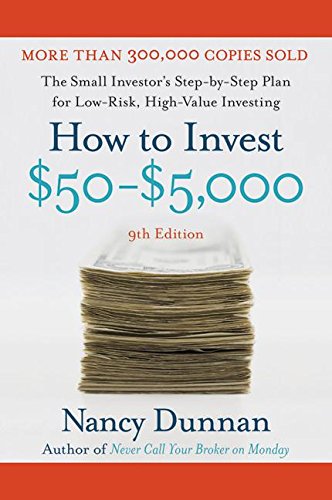 How to Invest $50-$5,000 The Small Investor's Step-By-Step Plan for Low-Risk, High-Value Investin...