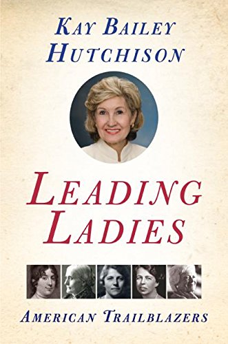 Leading Ladies: American Trailblazers
