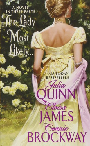 The Lady Most Likely.: a Novel In Three Parts