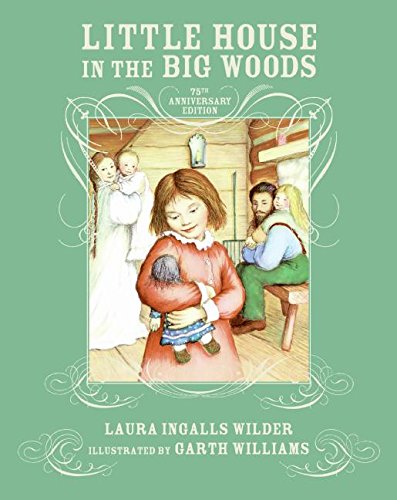 Little House in the Big Woods 75th Anniversary Edition HB/DJ Like New!