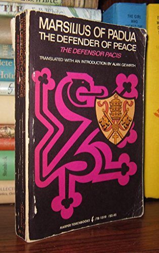 Marsilius of Padua: The Defender of Peace (Torchbooks)