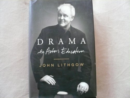 Drama: An Actor's Education (SIGNED FIRST EDITION)