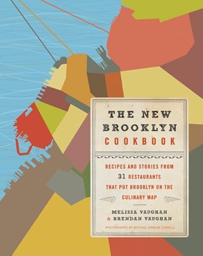 The New Brooklyn Cookbook: Recipes and Stories from 31 Restaurants That Put Brooklyn on the Culinary Map
The New Brooklyn Cookbook: Recipes and Stories from 31 Restaurants That Put Brooklyn on the Culinary Map