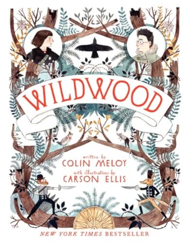 Wildwood (The Wildwood Chronicles: Book 1)
