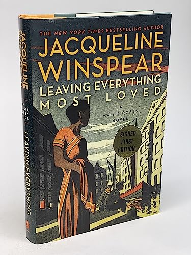 Leaving Everything Most Loved (Maisie Dobbs)