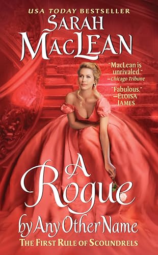 A Rogue by Any Other Name: The First Rule of Scoundrels (Rules of Scoundrels, 1)