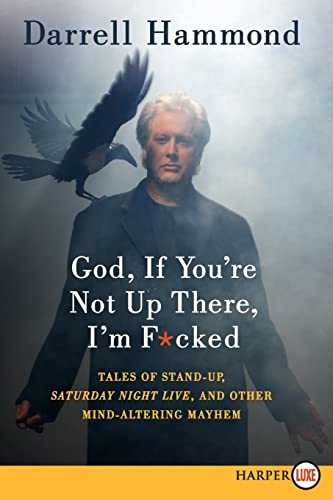 God, If You're Not up There, I'm F*cked (Lsrge Print)