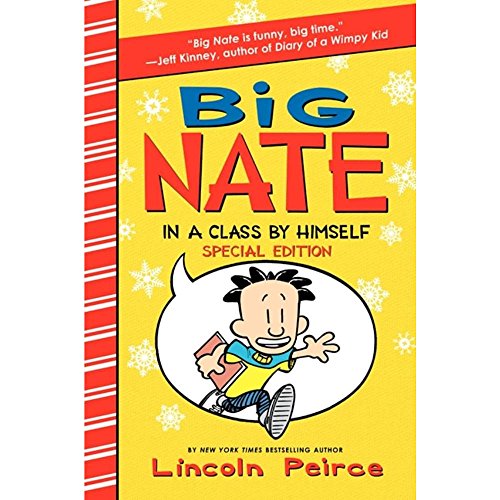 

Big Nate: In a Class by Himself Special Edition: Includes 16 Extra Pages of Fun! [Hardcover ]
