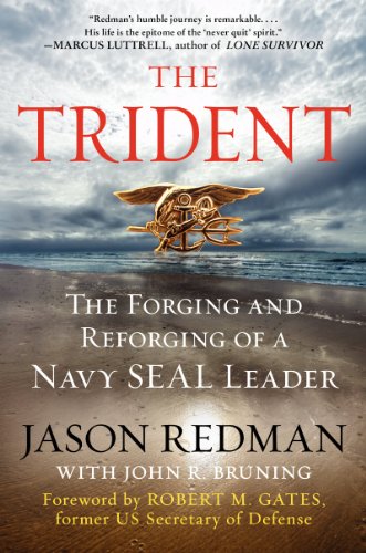 The Trident: The Forging and Reforging of a Navy SEAL Leader (signed 1st printing)
