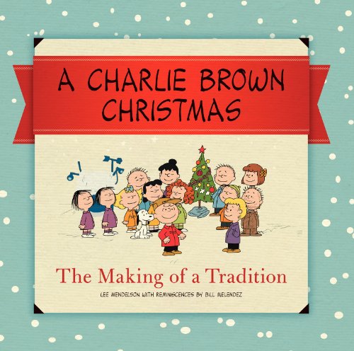 a CHARLIE BROWN CHRISTMAS making of tradition