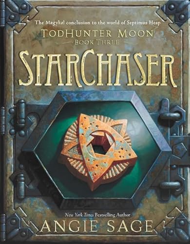 TodHunter Moon, Book Three: StarChaser (World of Septimus Heap, 3)