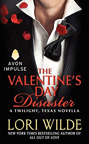 The Valentine's Day Disaster: A Twilight, Texas Novella (Twilight, Texas, 9)
